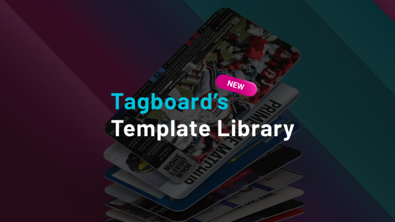 Templates stacked like cards showing launch of new Tagboard template library